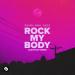 R3hab feat. INNA & SASH! - Rock My Body (Sam Feldt Remix)