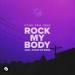 R3hab & Inna feat. Sash! - Rock My Body (With Sash!) [W&w X R3hab Vip Remix]