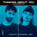 R3hab & Winona Oak - Thinking About You (Acoustic)