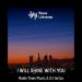 Radio Town Music & DJ Jartza - I Will Shine With You