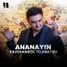 Ravshanbek Tojimatov - Ananayin