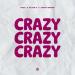 Razz, Blaze U & Faruk Orman - Crazy