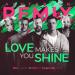 Rea Garvey feat. YouNotUs x Kush Kush - Love Makes You Shine (Achtabahn Remix)