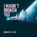 Remady feat. RI10 - I Wasnt Broken Yet