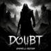 Rhytmix & Frizform - Doubt (Speed Up)