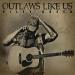 Riley Green - Outlaws like Us