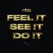 RITN - Feel It See It Do It