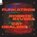 Robbie Rivera, Cat Dealers - Funkatron