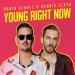 Robin Schulz & Dennis Lloyd - Young Right Now