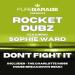 Rocket Dubz feat. Sophie Ward - Don't Fight It