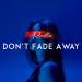 Rodle - Don’t Fade Away