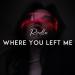 Rodle - Where You Left Me