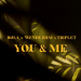 Rola & Wendy Shay & Triplet - You & Me