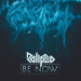 Rolipso - Be Now