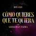 Rosario feat. Sebastian Yatra - Como Quieres Que Te Quiera