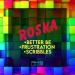 Roska - Better Be