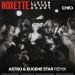 Roxette - Listen To Your Heart (Astro x Eugene Star Radio Edit)