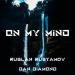 Ruslan Rustamov, Dan Diamond - On My Mind