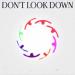 San Holo & Lizzy Land - DON'T LOOK DOWN