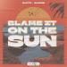 Santi & Eliine - Blame It on the Sun