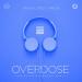 Sasha Lopez & Bruja - Overdose (Christian Eberhard Remix)