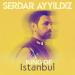 Serdar Ayyildiz feat. Aynur Aydın - Anlatma Bana