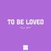 SEV, Brika - To Be Loved