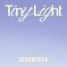 SEVENTEEN - Tiny Light