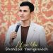 Shahzod Yamgirovich - I Love You