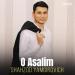 Shahzod Yamgirovich - O Asalim