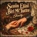 Shawty - Senin Elini Biri Mi Tuttu_
