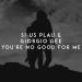 SI US PLAU feat. Giorgio Gee - You are No Good For Me