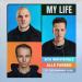 Sick Individuals & Alle Farben feat. The Runaway Club - My Life