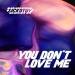 SICKOTOY & Roxen - You Don't Love Me (Club Edit)
