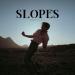 Slopes - Sometimes
