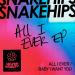 Snakehips - All I Ever
