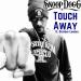 Snoop Dogg feat. October London - Touch Away