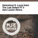 Solarstone feat. Lucia Holm - The Last Defeat Pt. 2 (Sam Laxton Remix)