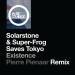 Solarstone & Super-frog Saves Tokyo - Existence (Pierre Pienaar Remix)