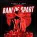 Sonny Flame - Bani De Spart