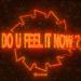 SOTA - Do U Feel It Now