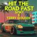 SPIKY & Terry Golden - Hit The Road Fast