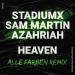 Stadiumx feat. Sam Martin & Azahriah - Heaven (Alle Farben Remix)