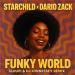 Starchild & Dario Zack feat. Sloupi & DJ Jonnessey - Funky World (Sloupi & Dj Jonnesey Instrumental)