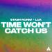 Stash Konig & LUX - Time Won't Catch Us
