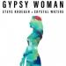 Steve Kroeger & Crystal Waters - Gypsy Woman