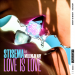 Stisema feat. Willemijn May - Love Is Love 