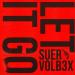 SUER & VOLB3X - Let It Go