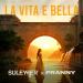Suleymer & Franny - La Vita E Bella