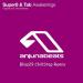 Super8 & Tab - Awakenings (Bliss29 ChillStep Remix)